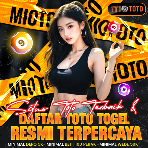 MIOTOTO | Situs Toto Terbaik Dan Daftar Toto Togel Resmi Terpercaya